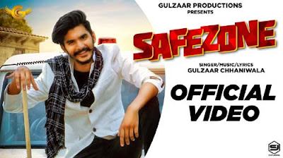 SAFEZONE LYRICS – GULZAAR CHHANIWALA