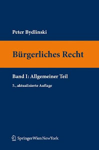 Bürgerliches Recht I. Allgemeiner Teil (Springers Kurzlehrbücher der Rechtswissenschaft)