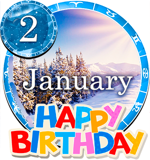 January 2 Birthday Horoscope