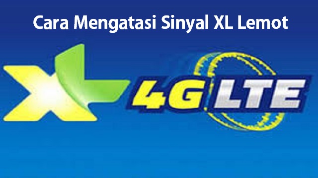 Cara Mengatasi Sinyal XL Lemot