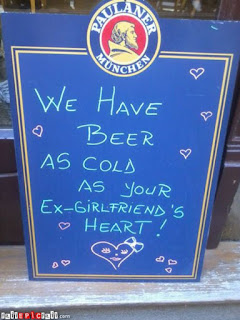 We have beer as cold as your ex-girlfriend's heart