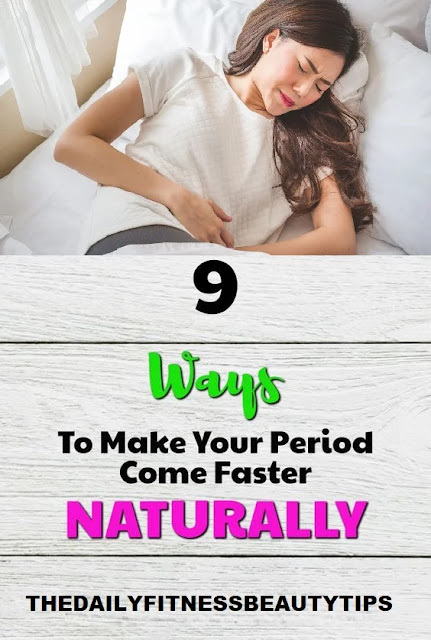 How-To-Make-Your-Periods-Come-Faster-Naturally-