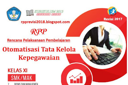  RPP Otomatisasi Tata Kelola Kepegawaian Kelas 11 SMK Kurikulum 2013 Revisi 2017