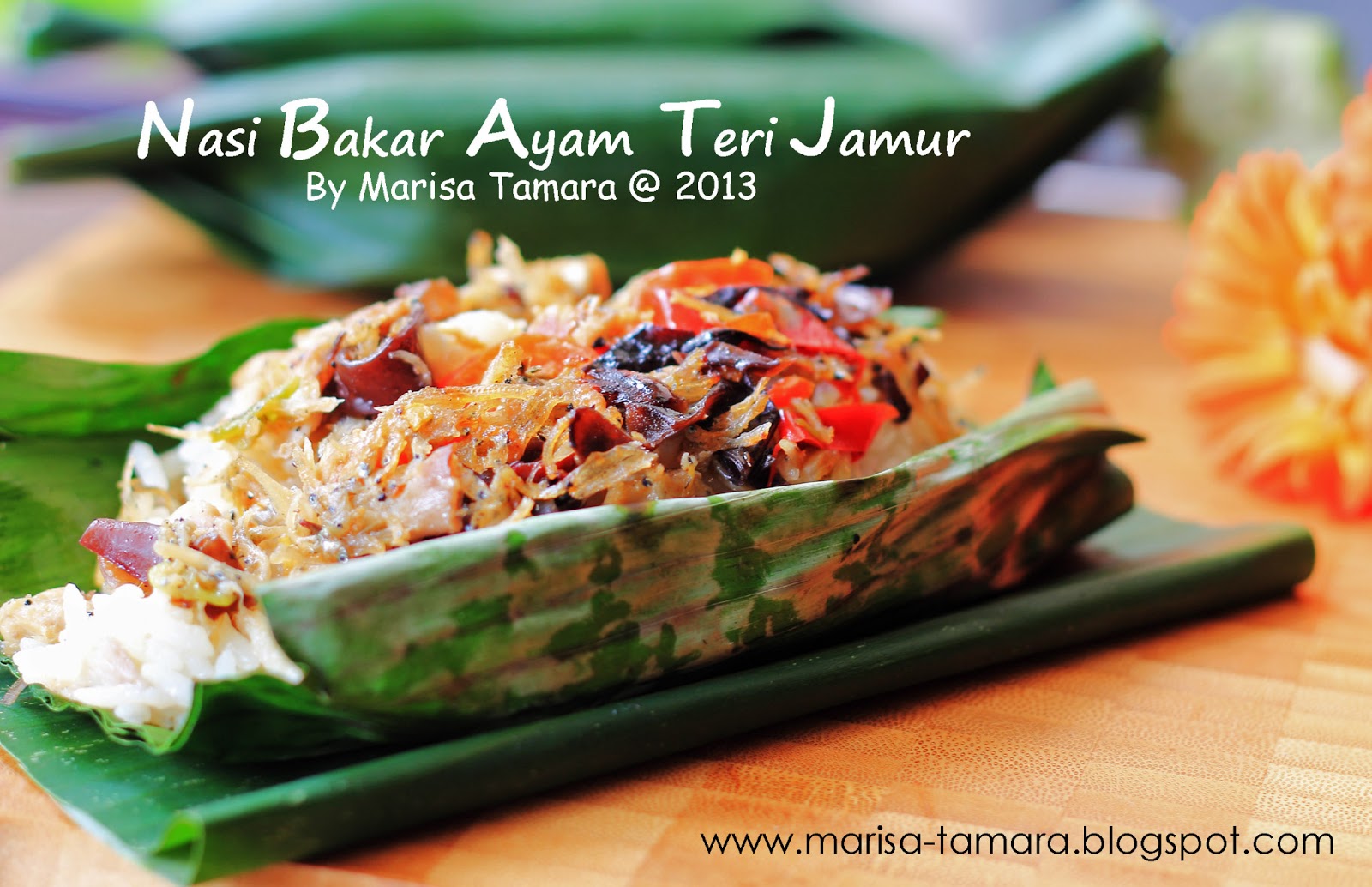 Welcome To Marisa s Kitchen Nasi Bakar  Ayam  Teri Jamur