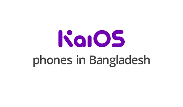 kaios phones in bangladesh