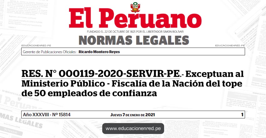 RES. N° 000119-2020-SERVIR-PE.- Exceptuan al Ministerio Público - Fiscalía de la Nación del tope de 50 empleados de confianza