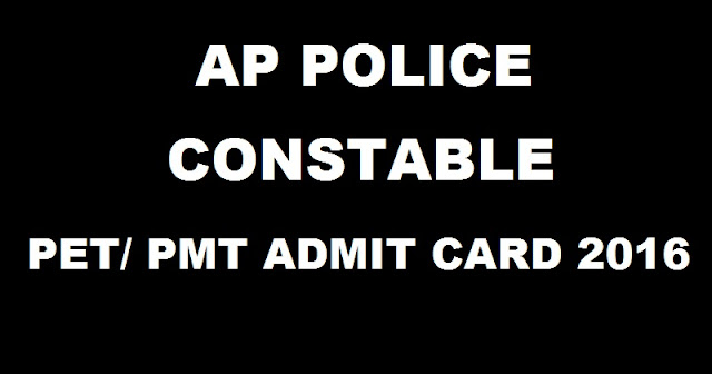 AP Police Constable PET PMT 2016 Admit Card