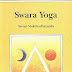 Swara Yoga The Tantric Science Of Brain Breathing by Swami Muktibodhananda PDF Free E-book Download