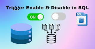 What is Trigger Enable & Disable in SQL