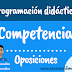 Las competencias en la programación didáctica LOMLOE (oposiciones 2024-2025)