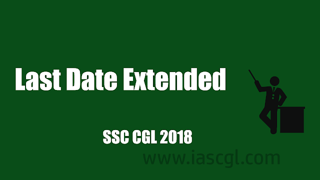 SSC CGLE 2018 Extension notice