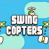 Swing Copters đã dễ chơi hơn