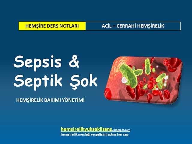 Sepsis ve Septik Şok