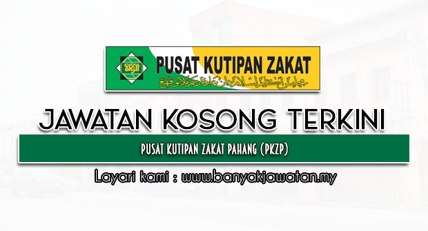 Jawatan Kosong 2022 di Pusat Kutipan Zakat Pahang