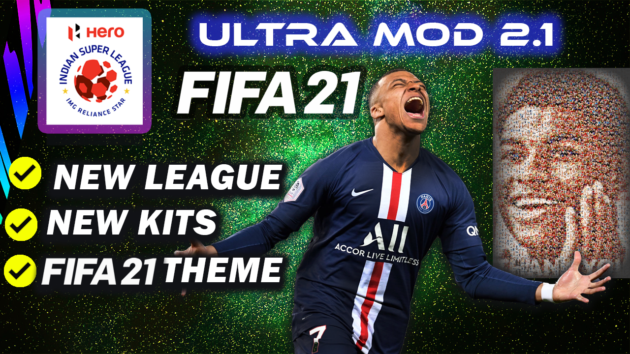 Fifa Mods Updates Patches Download Fifa 21 Mod For Fifa Ultra Mod 2 1 Indian Super League Fifa 21 Kits Theme Adboards Etc Beta 10