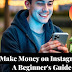 7 Proven Instagram Money-Making Strategies for Beginners