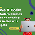 Move & Code: A Modern Parent's Guide to Keeping Kids Active with Gadgets