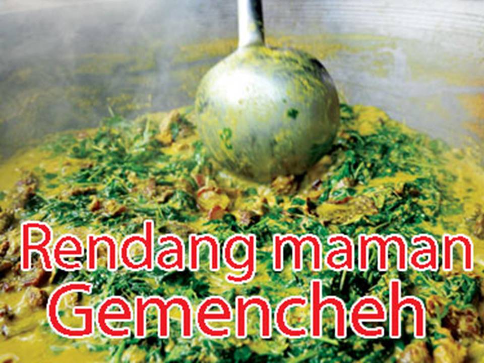 IdrisTalu: Rendang maman Gemencheh terlazat di dunia