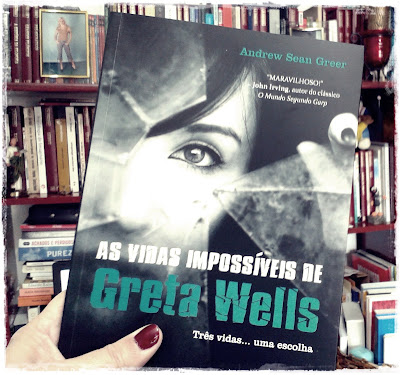 As vidas impossíveis de Greta Wells, de Andrew Sean Greer - Editora Jangada