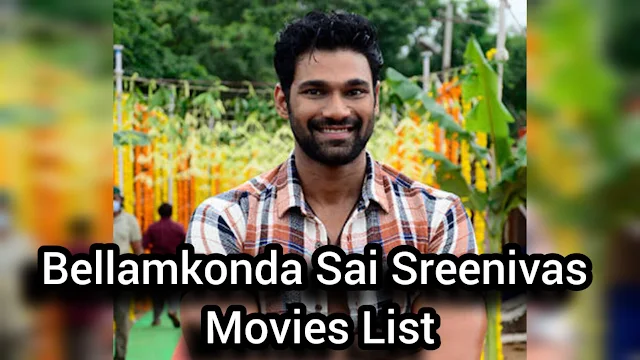 Bellamkonda Sai Srinivas Filmogrophy