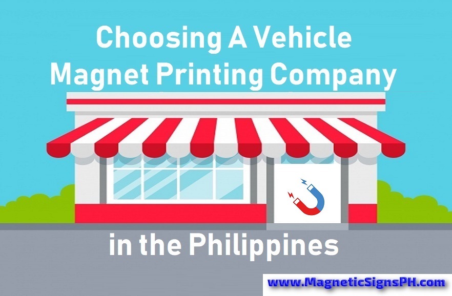 Choosing a Vehicle Magnet Printing Company in the Philippines