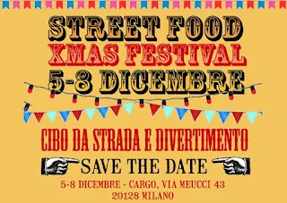 Street Food XMAS Festival dal 5 all' 8 Dicembre Milano