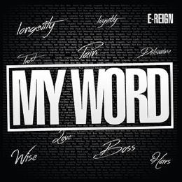 [Audio] E-Reign @EReignESM - My Word #DigitalDope #AudioKrack