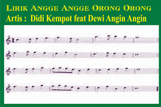 Lirik Angge Angge Orong Orong