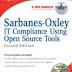 Sarbanes-Oxley IT Compliance Using Open Source Tools-Second Edition, Second Edition