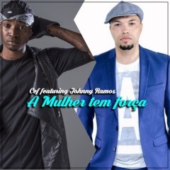 Cef Feat. Johnny Ramos - Mulher Tem Força (Zouk) [Download]