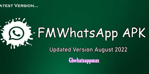 FMWhatsApp APK Download (Official) Latest New Version | GBWhatsAppMax