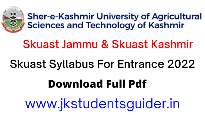 SKUAST Syllabus Released For Entrance 2022 Skuast Jammu & Skuast Kashmir