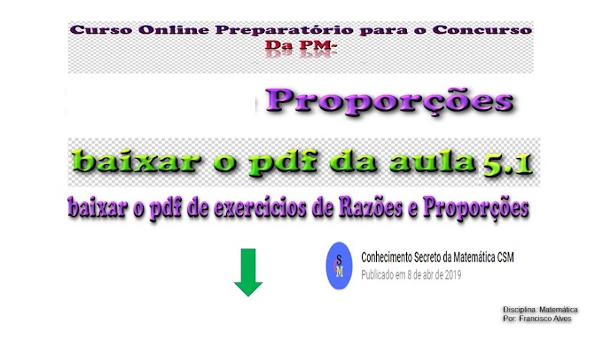 baixar o pdf do video concurso da pm aula  5.1 proporçoes