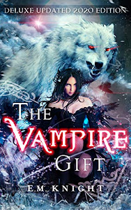 The Vampire Gift 1: Wards of Night (New and Updated 2020 Edition) (English Edition)