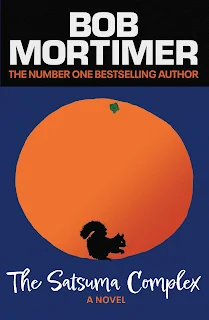 The Satsuma Complex by Bob Mortimer book cover
