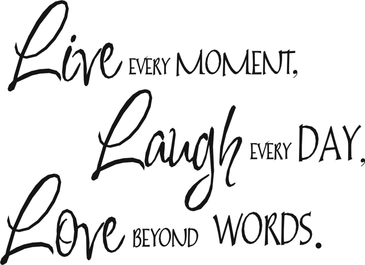  Live  Laugh  Love  Quotes  QuotesGram