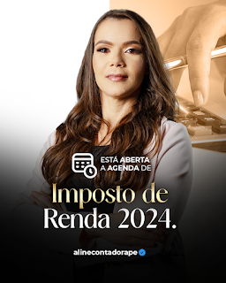 Declaração de Imposto de renda 2024 - Melhor Contadora de Arcoverde Pernambuco - Aline Rosendo Stampini