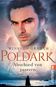 Poldark - Abschied von gestern: Roman (Poldark-Saga, Band 1)