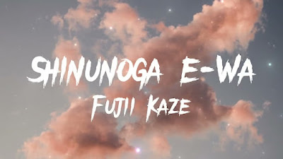 [Lyrics] Shinunoga E-Wa - Fujii Kaze