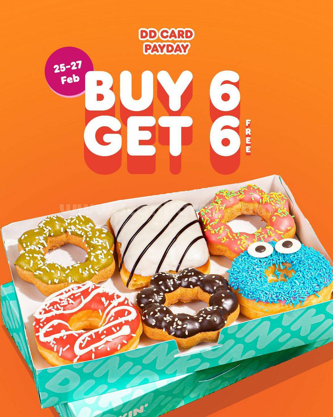 DUNKIN DONUTS Promo PAYDAY DD Card - BUY 6 GET 6