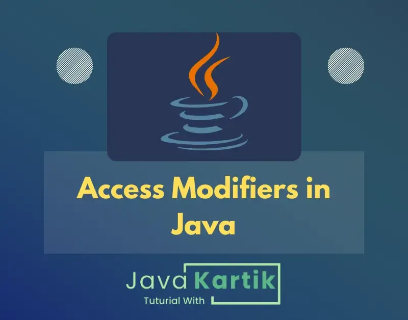 Access Modifiers in Java