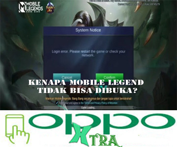 Kenapa Mobile Legend Tidak Bisa Dibuka