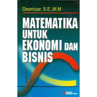 matematika untuk ekonomi dan bisnis desmizar rumah buku iqro toko buku online terpercaya