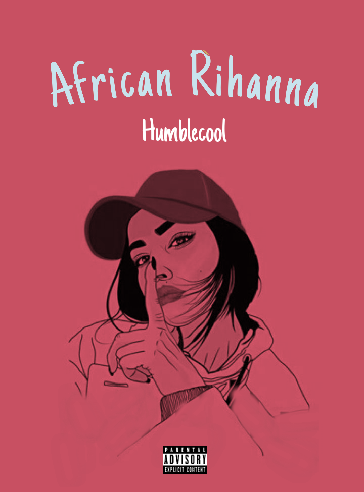 Humblecool African Rihanna