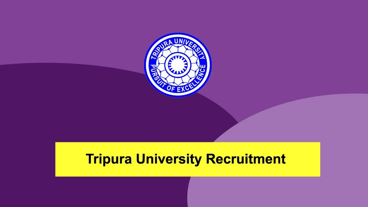 Tripura University Recruitment 2023 – 104 Faculty Vacancy, Apply Online
