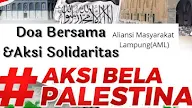 AML Lampung Akan Galang Dana Peduli Palestina Sabtu (23/10/2023) di Bundaran Tugu Gajah, Bandarlampung