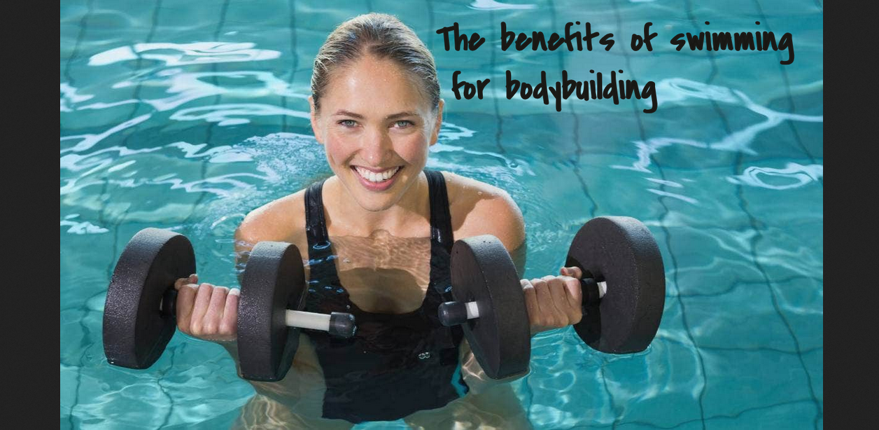 The benefits of swimming for bodybuilding