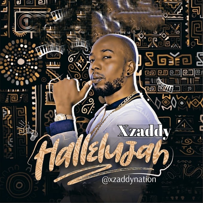 Xzaddy - Hallelujah (Lyrics)