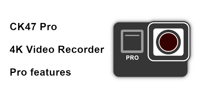 CK47 Pro 4K video recorder [Holiday sale] v2019.40