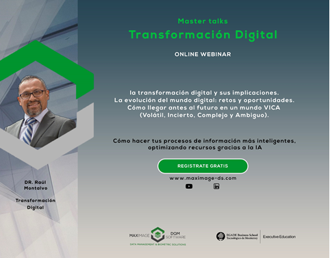 Webinar: Master Talks MAXIMAGE en colaboración con EGADE - Transformación Digital
